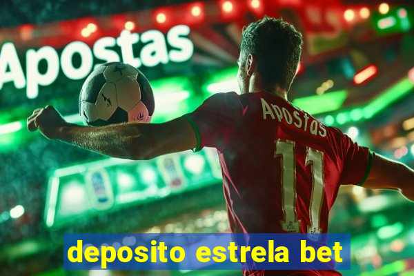 deposito estrela bet